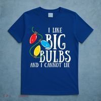 I Like Big Bulbs And I Cannot Lie Funny Christmas Gift T-Shirt thumb 5
