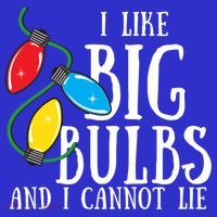 I Like Big Bulbs And I Cannot Lie Funny Christmas Gift V-Neck T-Shirt thumb 3