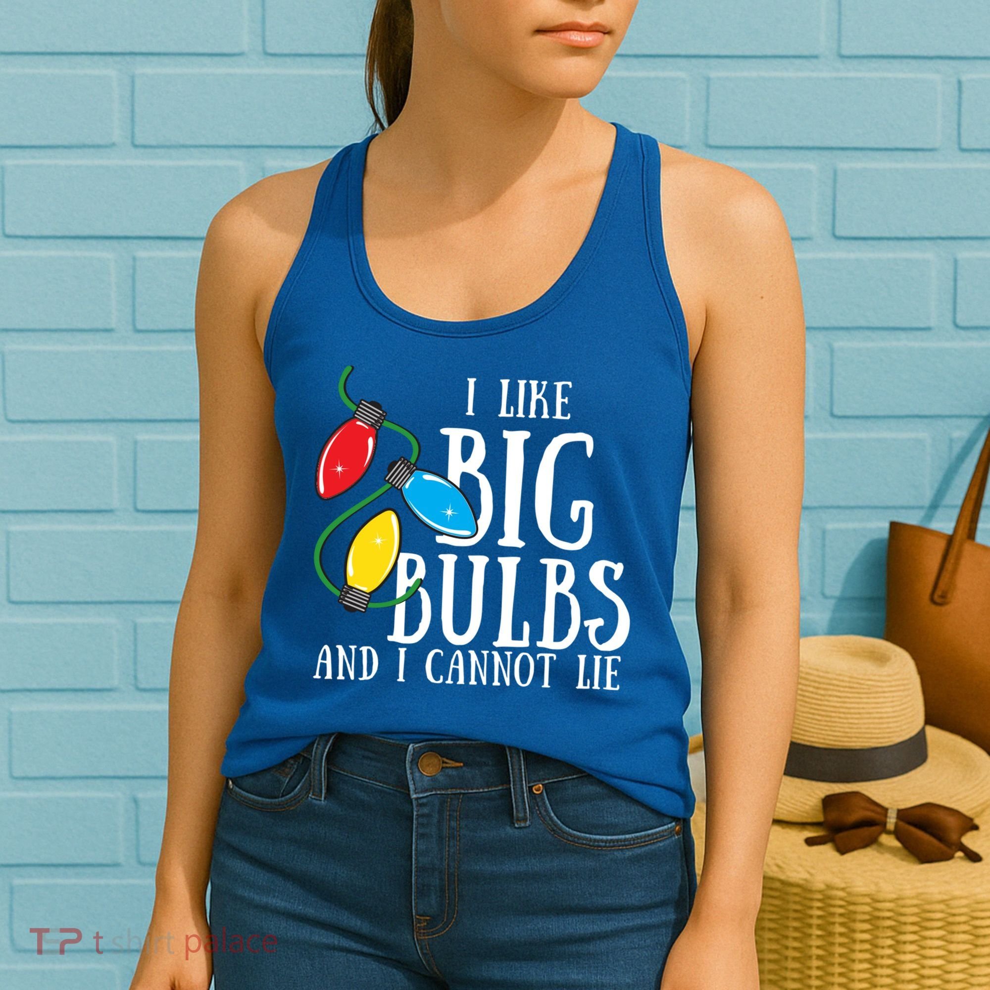 I Like Big Bulbs And I Cannot Lie Funny Christmas Gift Women's Tank Top