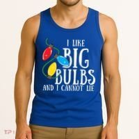 I Like Big Bulbs And I Cannot Lie Funny Christmas Gift Tank Top thumb 3