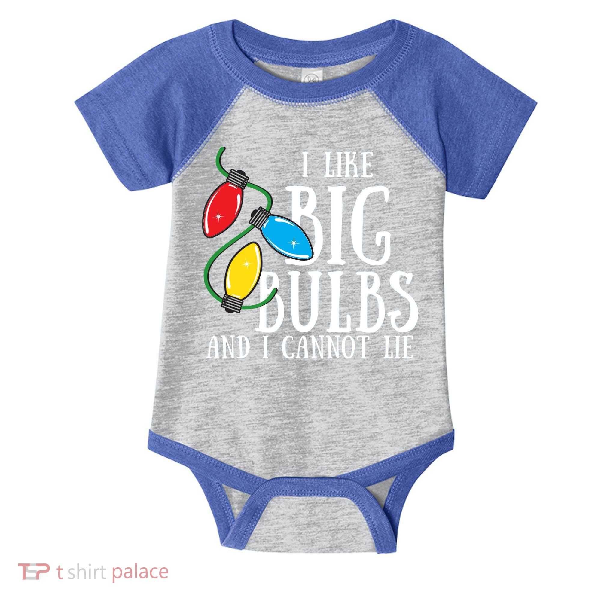 I Like Big Bulbs And I Cannot Lie Funny Christmas Gift Infant Baby Jersey Bodysuit
