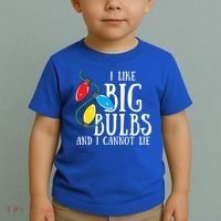 I Like Big Bulbs And I Cannot Lie Funny Christmas Gift Toddler T-Shirt thumb 2