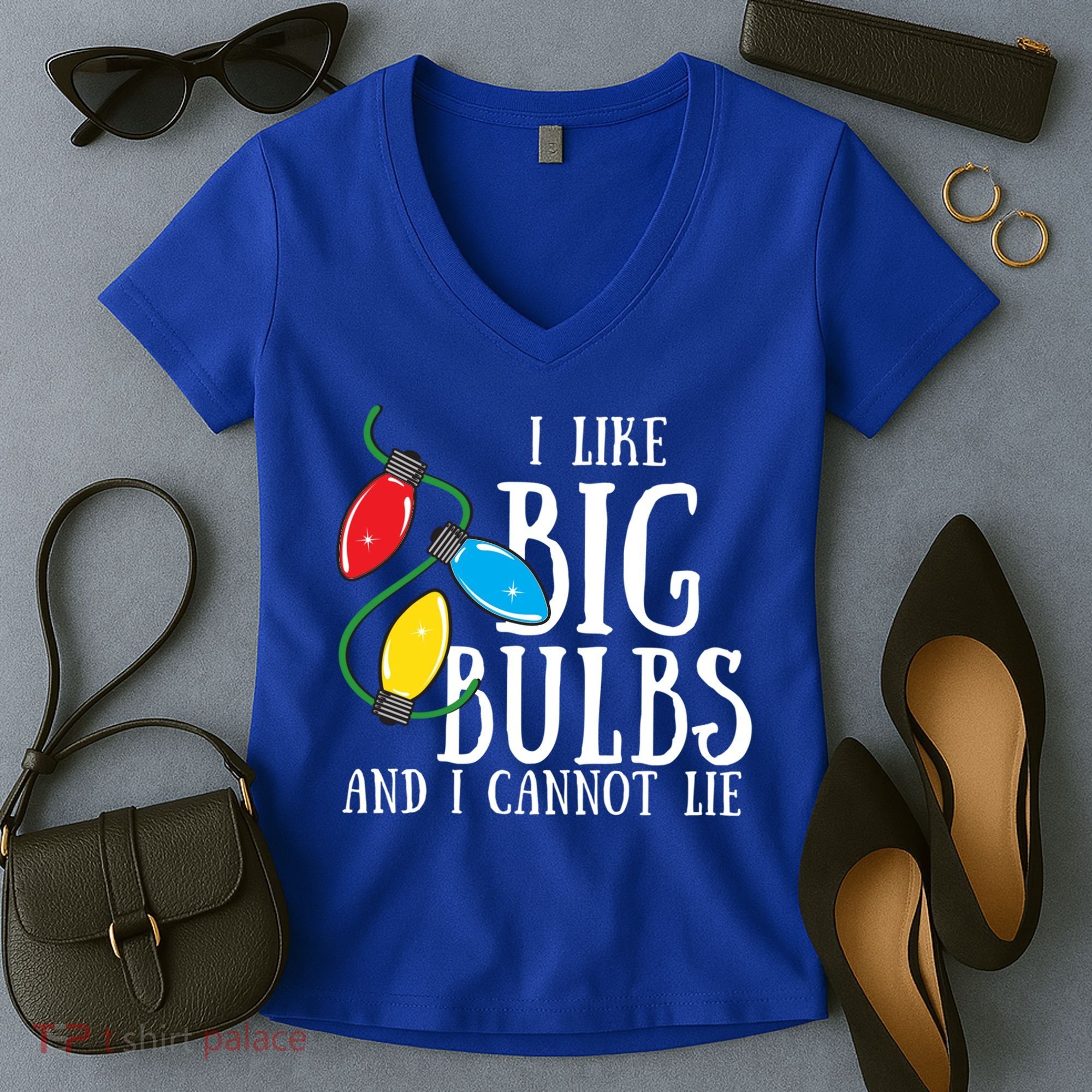 I Like Big Bulbs And I Cannot Lie Funny Christmas Gift Women's V-Neck T-Shirt