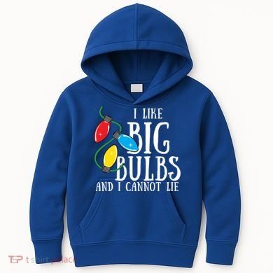I Like Big Bulbs And I Cannot Lie Funny Christmas Gift Kids Hoodie