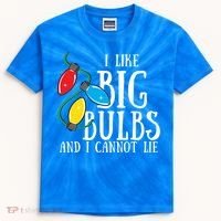 I Like Big Bulbs And I Cannot Lie Funny Christmas Gift Kids Tie-Dye T-Shirt thumb 0