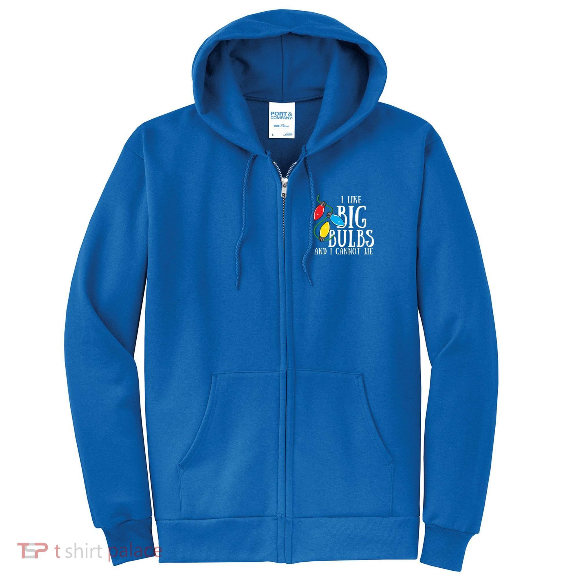 I Like Big Bulbs And I Cannot Lie Funny Christmas Gift Full Zip Hoodie