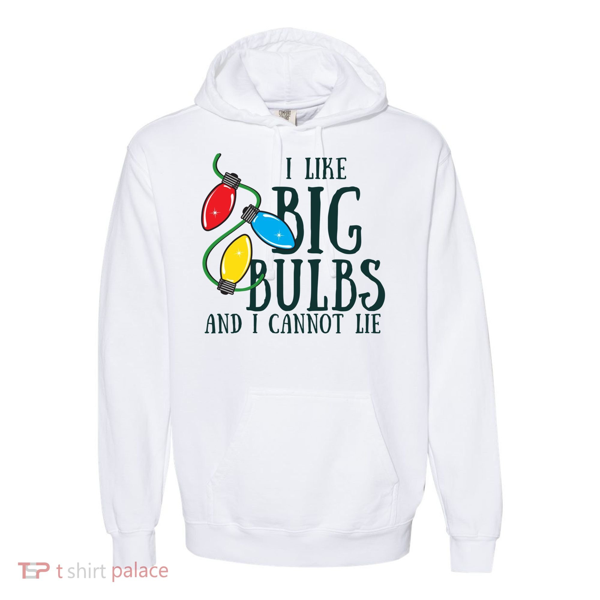 I Like Big Bulbs And I Cannot Lie Funny Christmas Gift Comfort Colors Garment-Dyed Hooded Sweatshirt