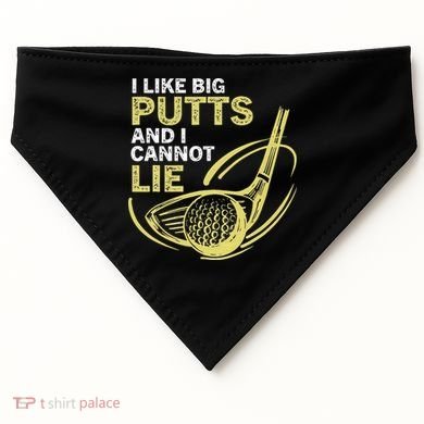 I Like Big Putts And I Cannot Lie Vintage Saying Golf USA-Made Doggie Bandana