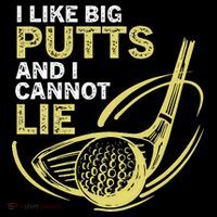 I Like Big Putts And I Cannot Lie Vintage Saying Golf T-Shirt thumb 7