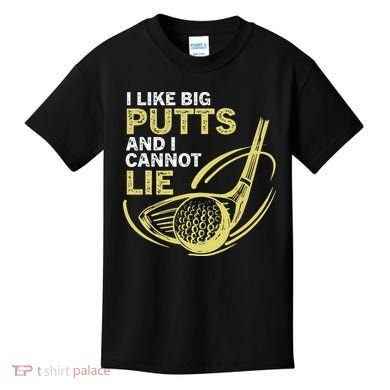 I Like Big Putts And I Cannot Lie Vintage Saying Golf Kids T-Shirt
