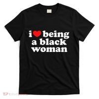 I Love Being Black Woman I Heart Being Black Woman T-Shirt thumb 0
