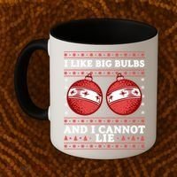 I Like Big Bulbs And I Cannot Lie Ugly Christmas Sweater Gift Coffee Mug thumb 2