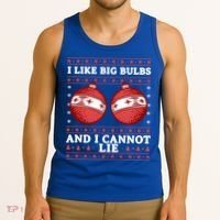 I Like Big Bulbs And I Cannot Lie Ugly Christmas Sweater Gift Tank Top thumb 3