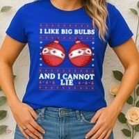 I Like Big Bulbs And I Cannot Lie Ugly Christmas Sweater Gift Women's T-Shirt thumb 2