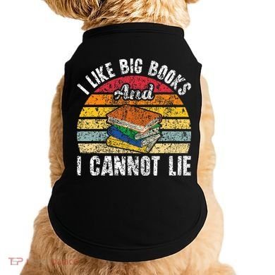 I Like Big Books And I Cannot Lie Bookworm Reading Teacher Doggie Tank