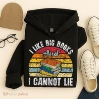 I Like Big Books And I Cannot Lie Bookworm Reading Teacher Hoodie thumb 4