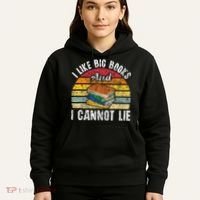 I Like Big Books And I Cannot Lie Bookworm Reading Teacher Hoodie thumb 5