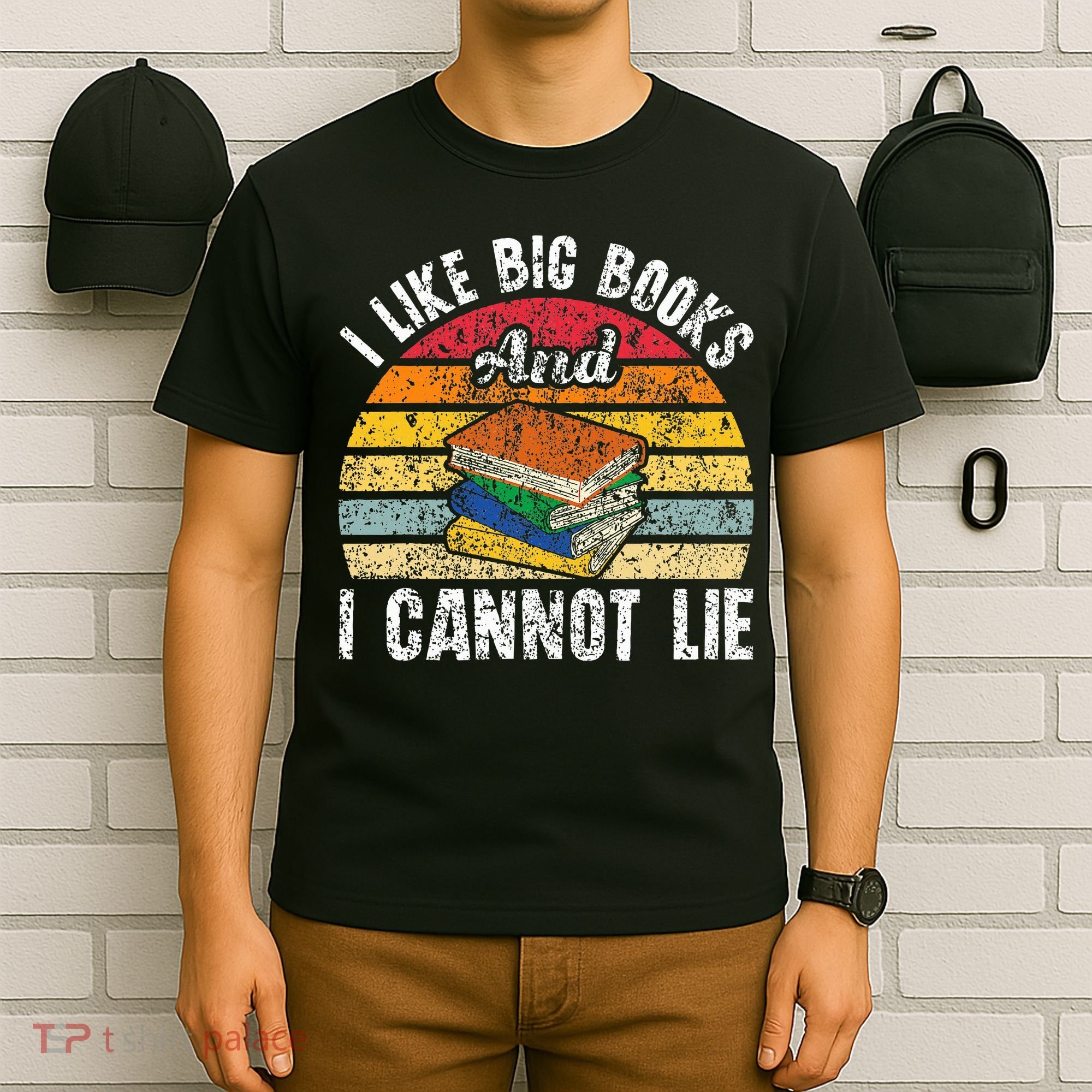 I Like Big Books And I Cannot Lie Bookworm Reading Teacher T-Shirt