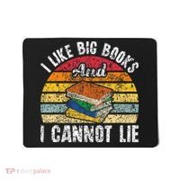 I Like Big Books And I Cannot Lie Bookworm Reading Teacher Mousepad thumb 0