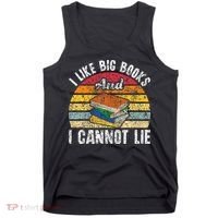 I Like Big Books And I Cannot Lie Bookworm Reading Teacher Tank Top thumb 0