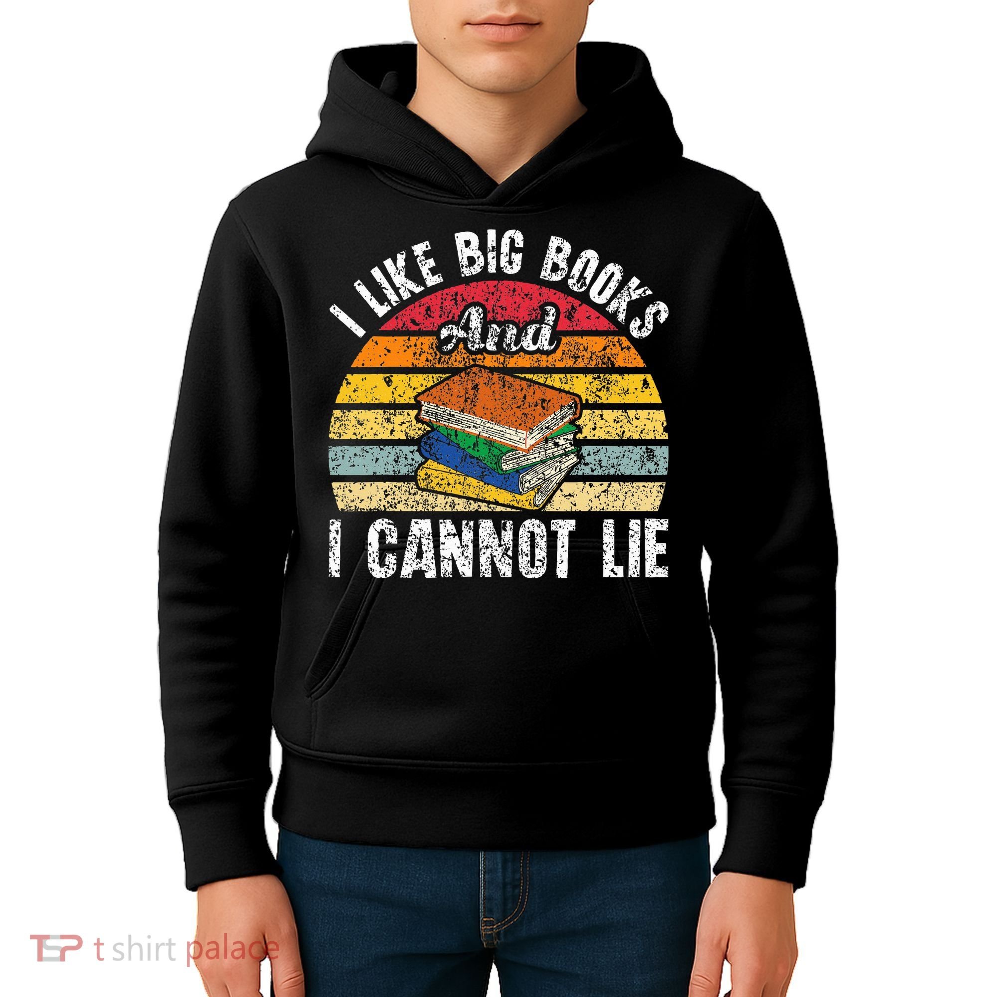 I Like Big Books And I Cannot Lie Bookworm Reading Teacher Kids Hoodie