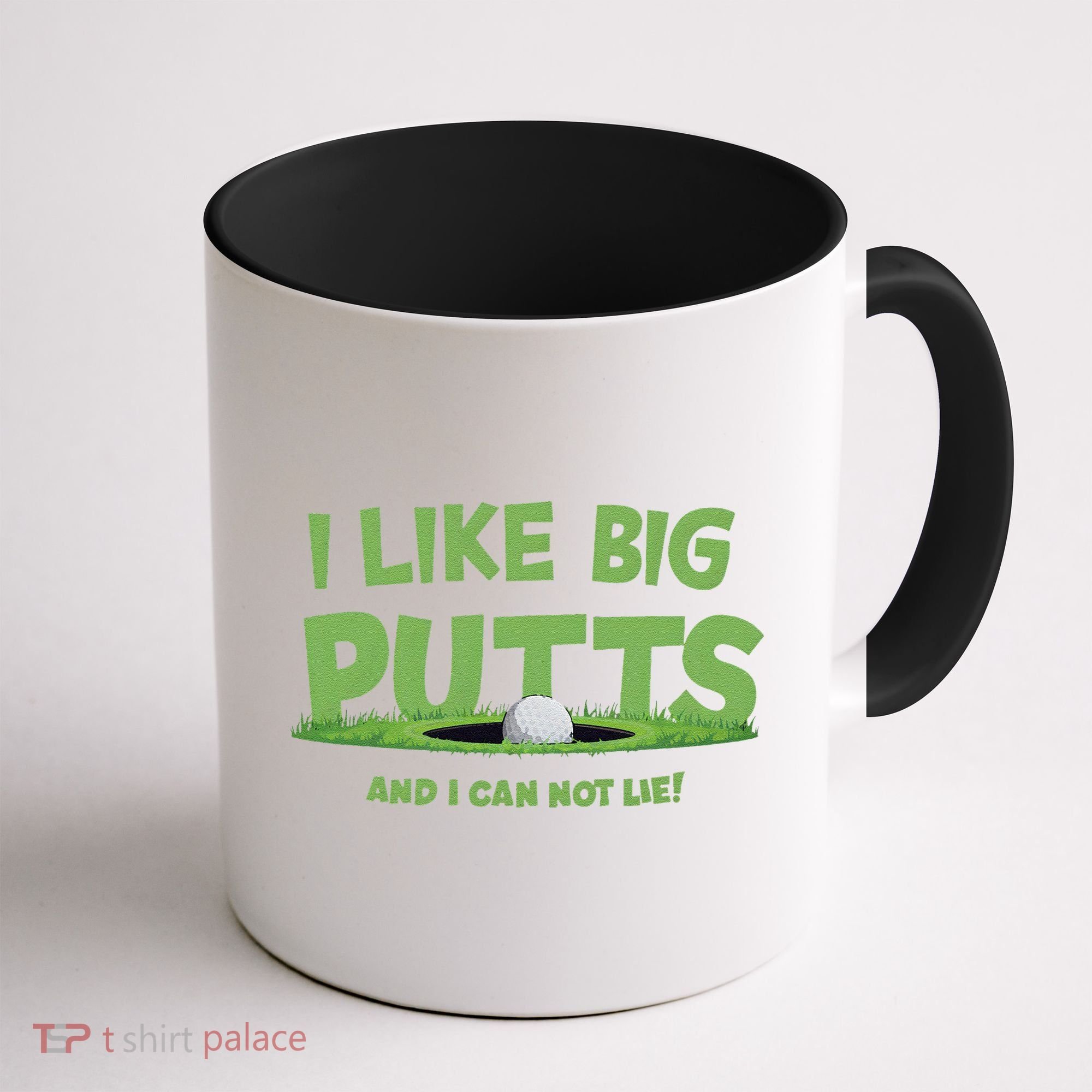 I Like Big Putts And I Cannot Lie Funny Golf Golfer Coffee Mug