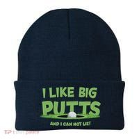 I Like Big Putts And I Cannot Lie Funny Golf Golfer Beanie thumb 0