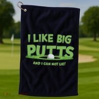 I Like Big Putts And I Cannot Lie Funny Golf Golfer Golf Towel thumb 1