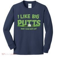 I Like Big Putts And I Cannot Lie Funny Golf Golfer Kids Long Sleeve Shirt thumb 0
