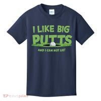 I Like Big Putts And I Cannot Lie Funny Golf Golfer Kids T-Shirt thumb 0