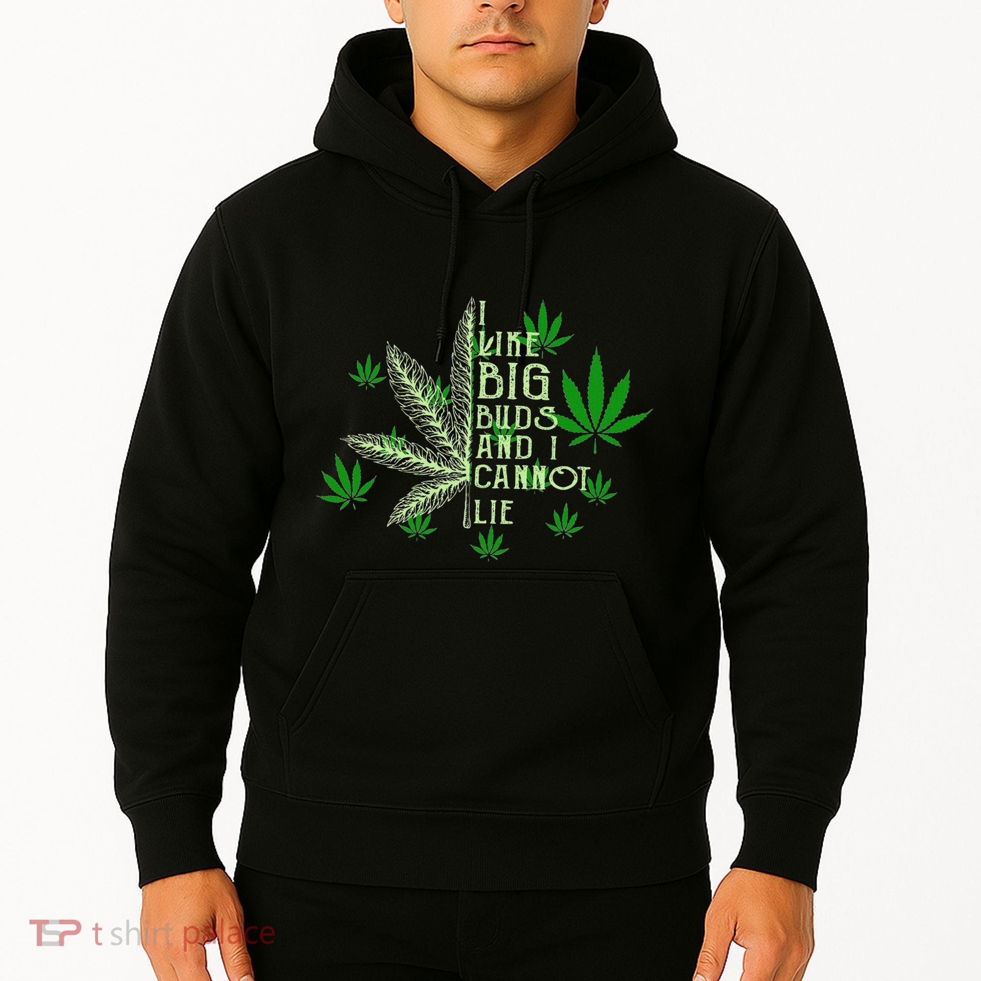 I Like Big Buds And I Cannot Lies Marijuana Leaf Smoker Hoodie
