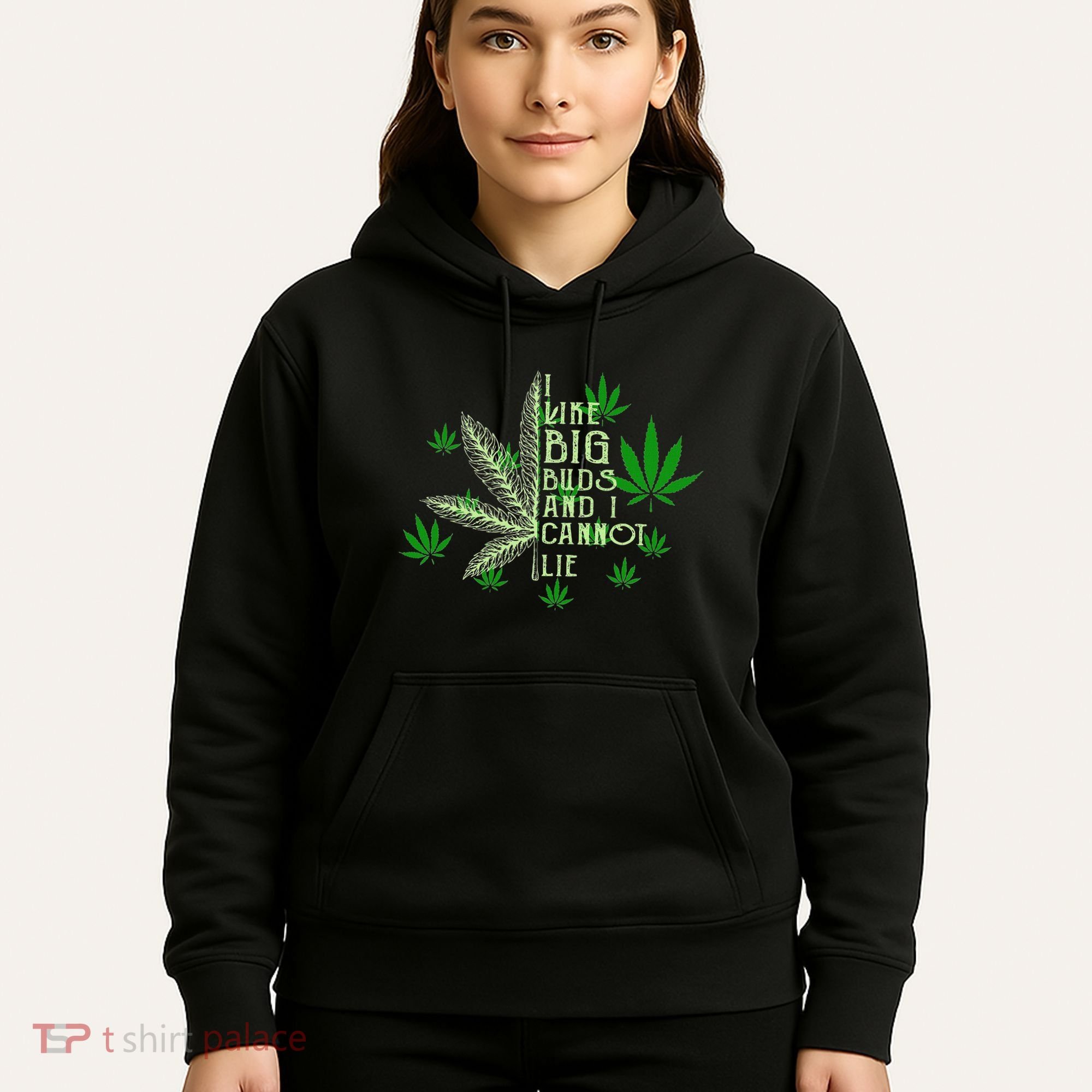 I Like Big Buds And I Cannot Lies Marijuana Leaf Smoker Hoodie
