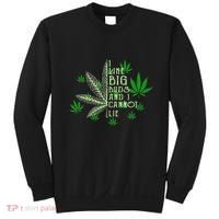 I Like Big Buds And I Cannot Lies Marijuana Leaf Smoker Sweatshirt thumb 0