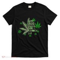 I Like Big Buds And I Cannot Lies Marijuana Leaf Smoker T-Shirt thumb 0