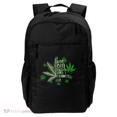 I Like Big Buds And I Cannot Lies Marijuana Leaf Smoker Backpack
