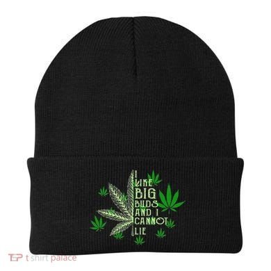 I Like Big Buds And I Cannot Lies Marijuana Leaf Smoker Beanie