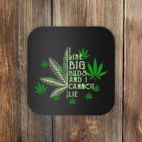 I Like Big Buds And I Cannot Lies Marijuana Leaf Smoker Coaster thumb 0