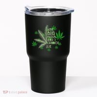 I Like Big Buds And I Cannot Lies Marijuana Leaf Smoker Tumbler thumb 0
