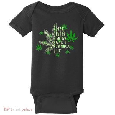 I Like Big Buds And I Cannot Lies Marijuana Leaf Smoker Baby Bodysuit