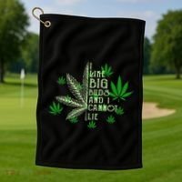 I Like Big Buds And I Cannot Lies Marijuana Leaf Smoker Golf Towel thumb 1