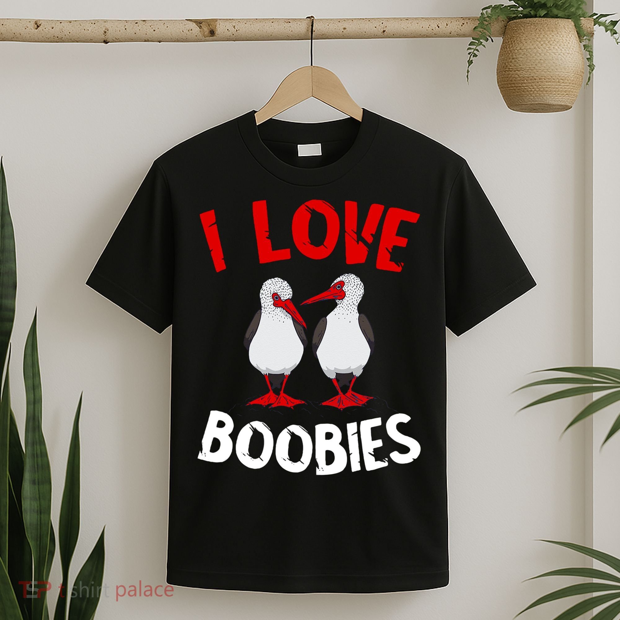 I Love Boobies Bird Funny Red Footed  T-Shirt
