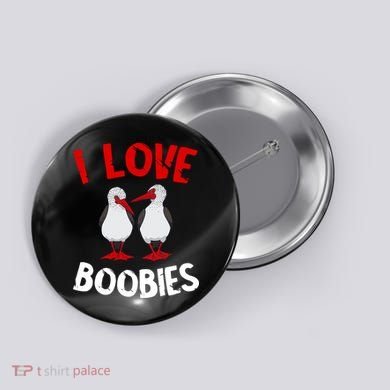 I Love Boobies Bird Funny Red Footed  Button