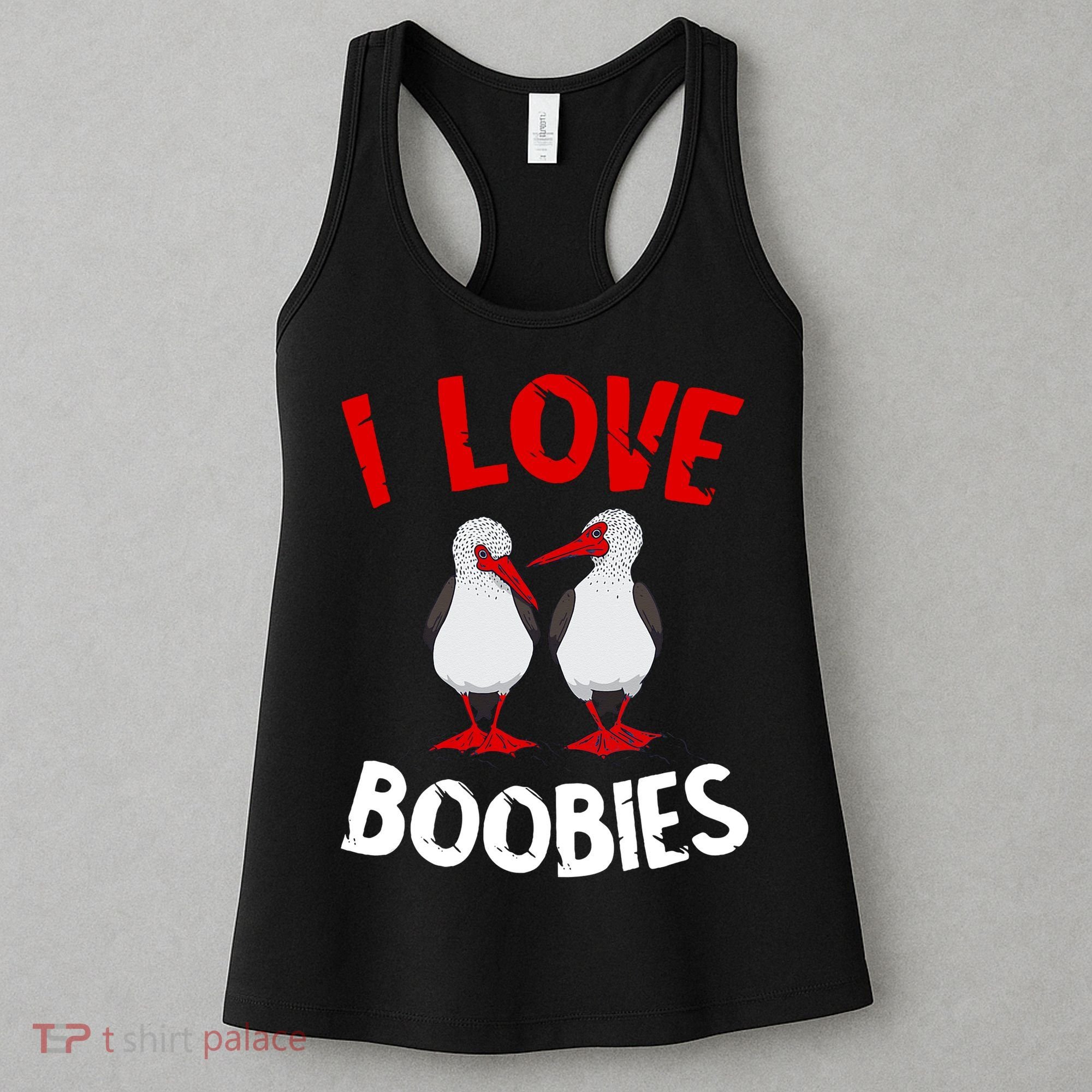 I Love Boobies Bird Funny Red Footed  Women's Tank Top