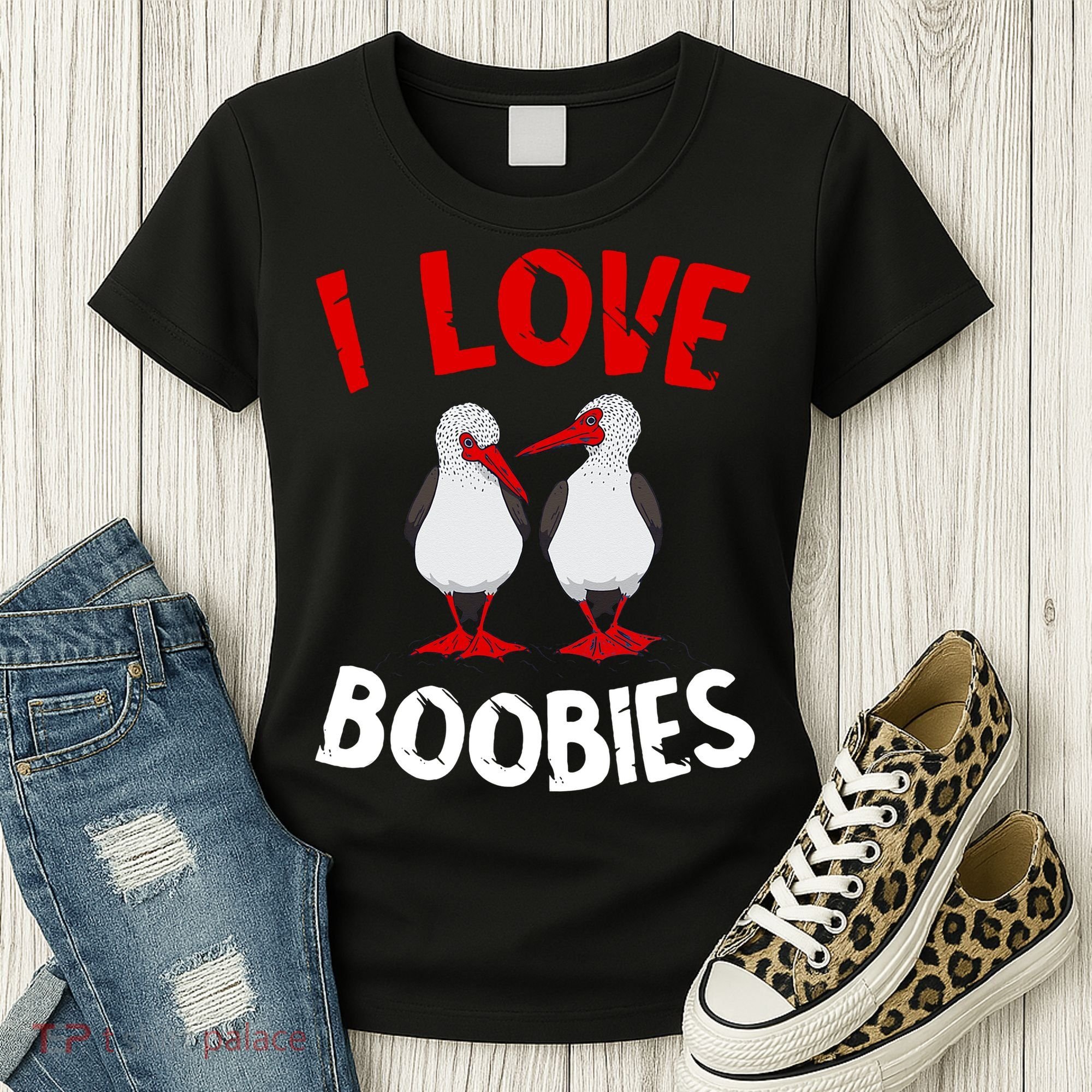 I Love Boobies Bird Funny Red Footed  Women's T-Shirt