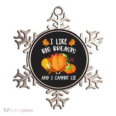 I Like Big Breasts And I Cannot Lie Thanksgiving Turkey Ornament