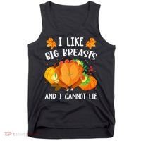 I Like Big Breasts And I Cannot Lie Thanksgiving Turkey Tank Top thumb 0