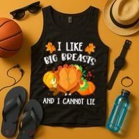 I Like Big Breasts And I Cannot Lie Thanksgiving Turkey Tank Top thumb 4