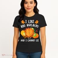 I Like Big Breasts And I Cannot Lie Thanksgiving Turkey Women's T-Shirt thumb 4