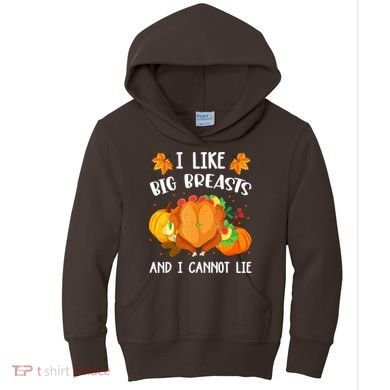 I Like Big Breasts And I Cannot Lie Thanksgiving Turkey Kids Hoodie