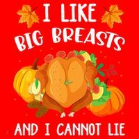 I Like Big Breasts And I Cannot Lie Thanksgiving Turkey Santa Hat thumb 1